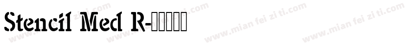 Stencil Med R字体转换
